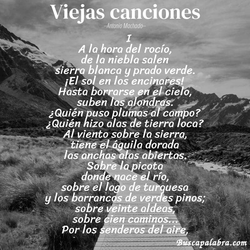 Poema Viejas canciones de Antonio Machado con fondo de paisaje