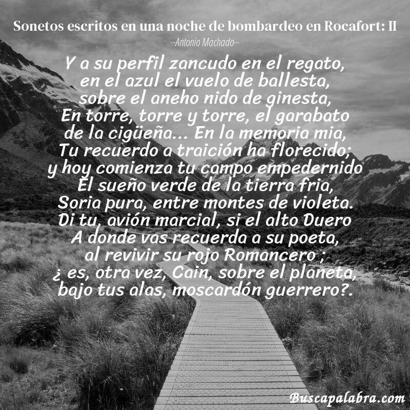 Poema Sonetos escritos en una noche de bombardeo en Rocafort: II de Antonio Machado con fondo de paisaje
