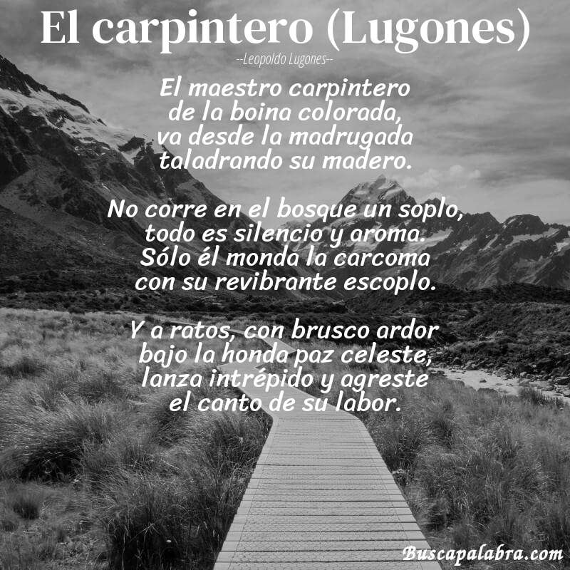 Poema El carpintero (Lugones) de Leopoldo Lugones con fondo de paisaje