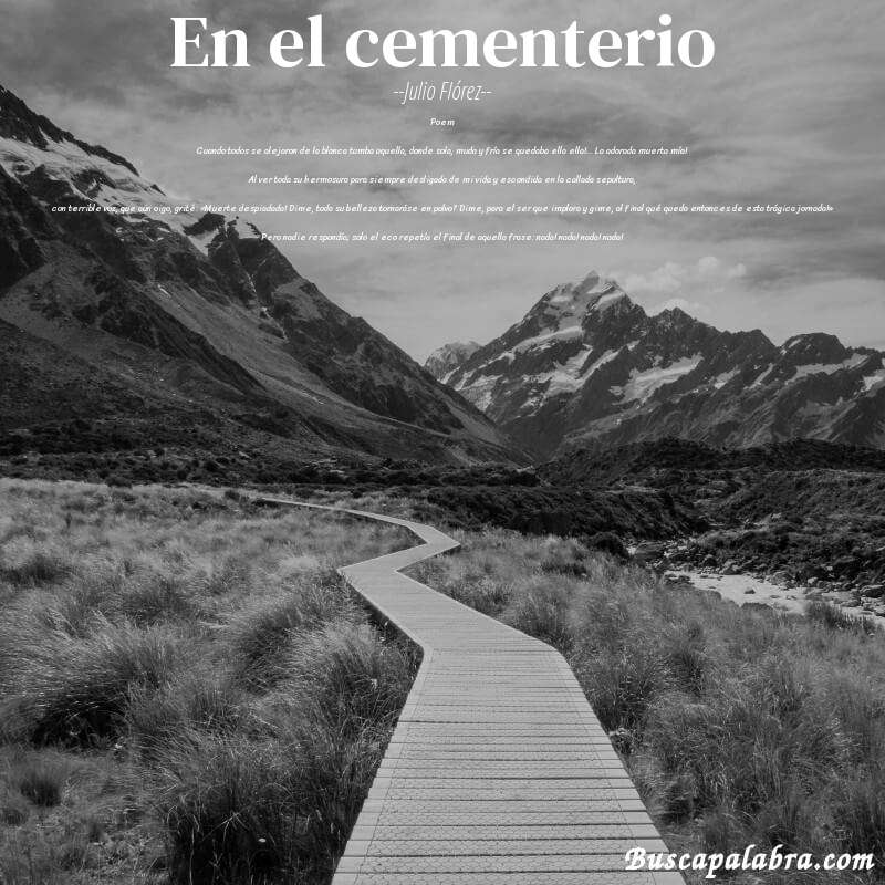 Poema En el cementerio de Julio Flórez con fondo de paisaje
