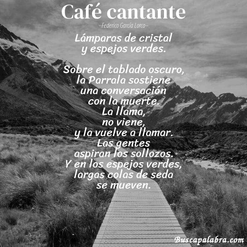 Poema Café cantante de Federico García Lorca con fondo de paisaje