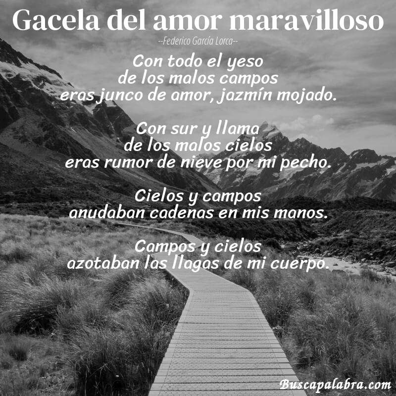 Poema Gacela del amor maravilloso de Federico García Lorca con fondo de paisaje