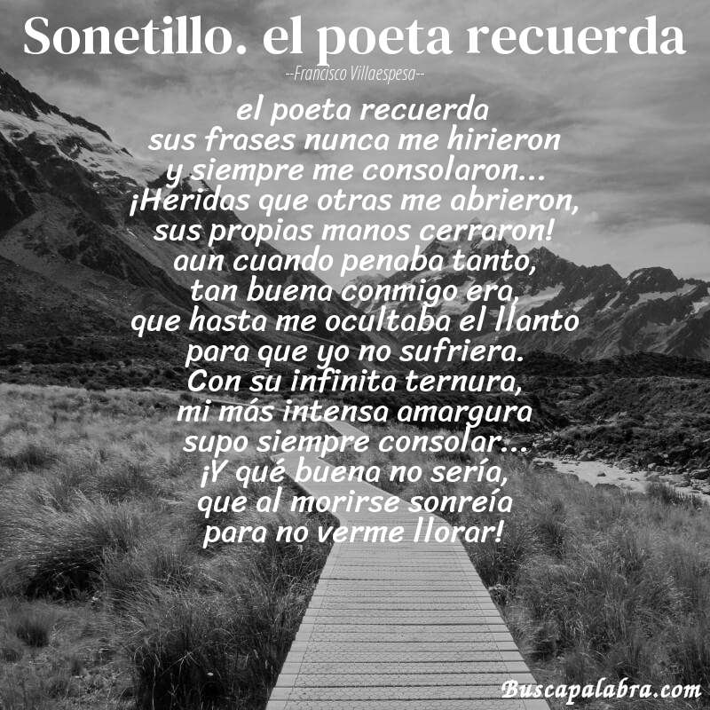 Poema sonetillo. el poeta recuerda de Francisco Villaespesa con fondo de paisaje