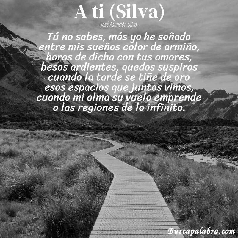Poema A ti (Silva) de José Asunción Silva con fondo de paisaje