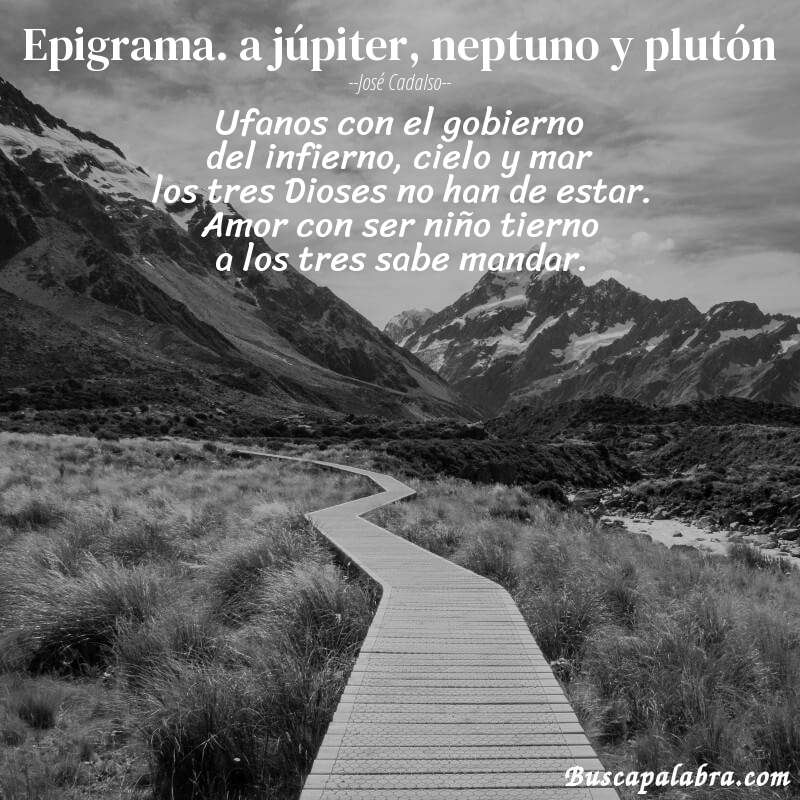 Poema epigrama. a júpiter, neptuno y plutón de José Cadalso con fondo de paisaje