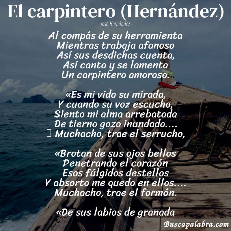 Poema El carpintero (Hernández) de José Hernández con fondo de barca