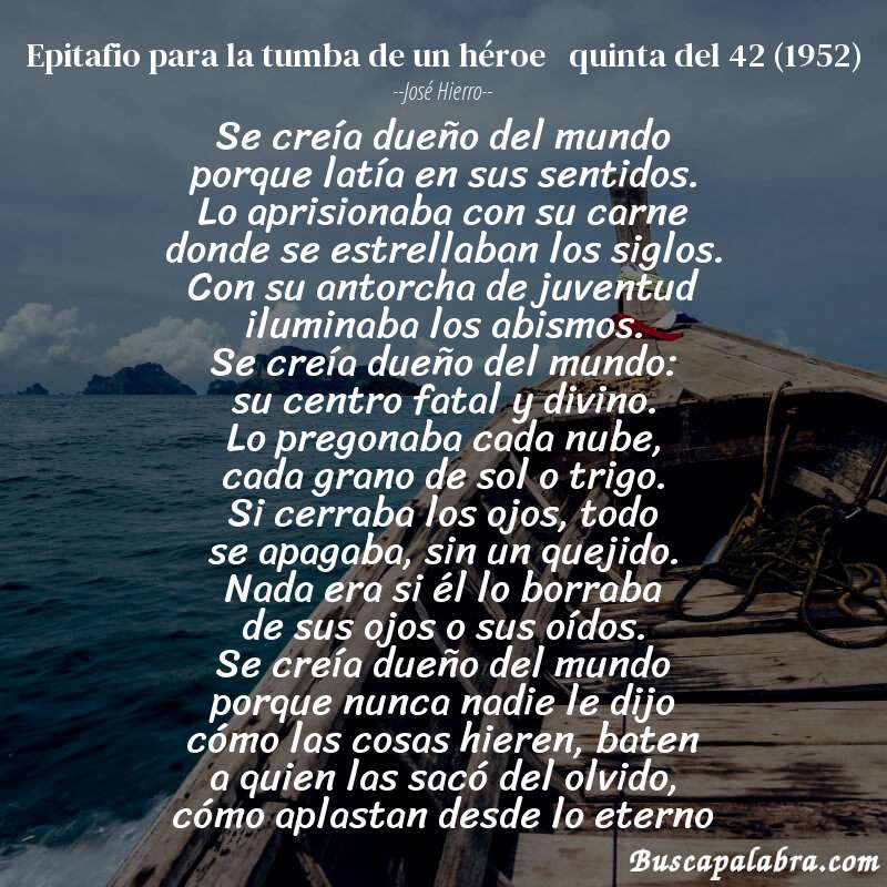 Poema epitafio para la tumba de un héroe   quinta del 42 (1952) de José Hierro con fondo de barca