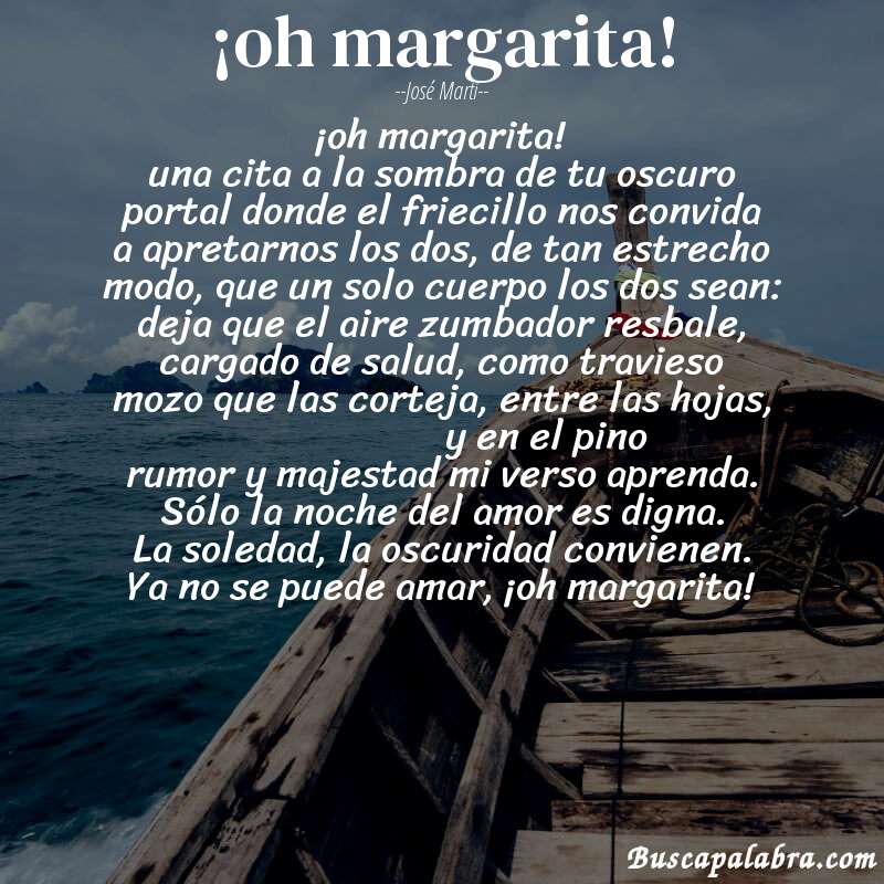 Poema ¡oh margarita! de José Martí con fondo de barca