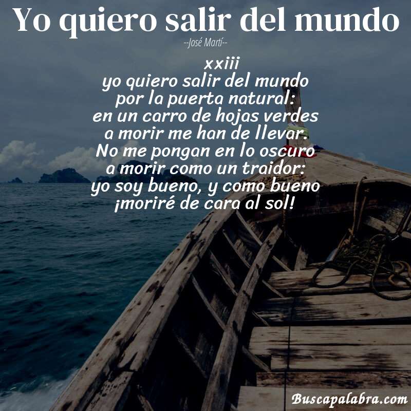 Poema yo quiero salir del mundo de José Martí con fondo de barca