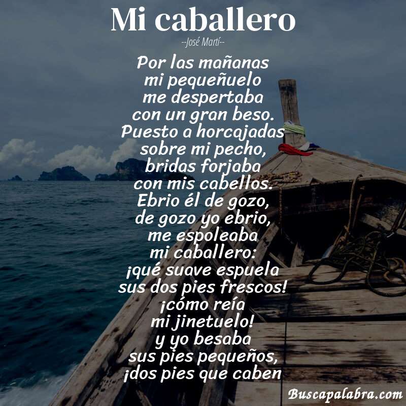 Poema mi caballero de José Martí con fondo de barca