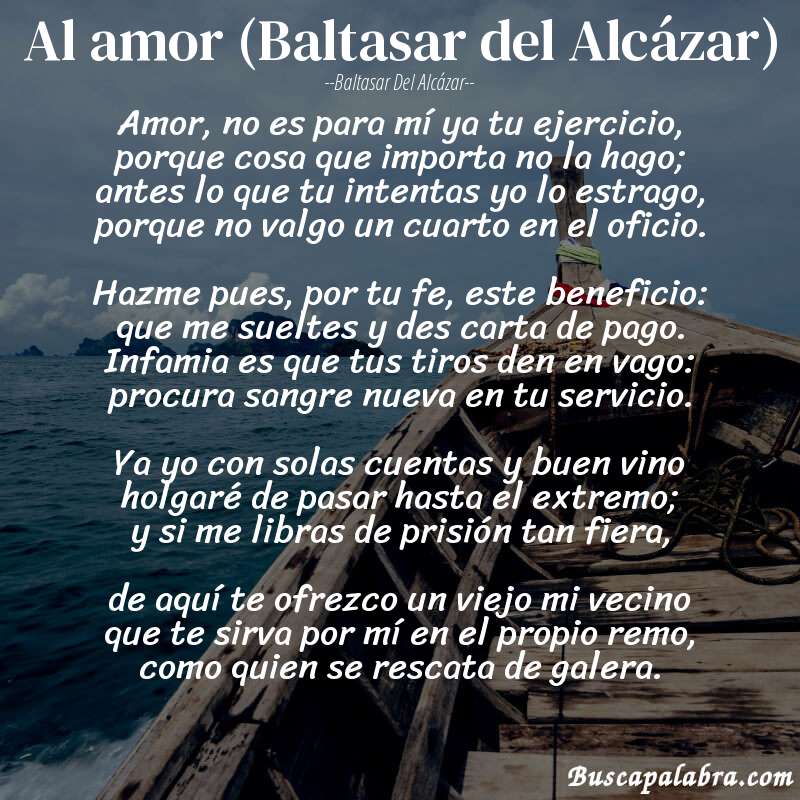 Poema Al amor (Baltasar del Alcázar) de Baltasar del Alcázar con fondo de barca