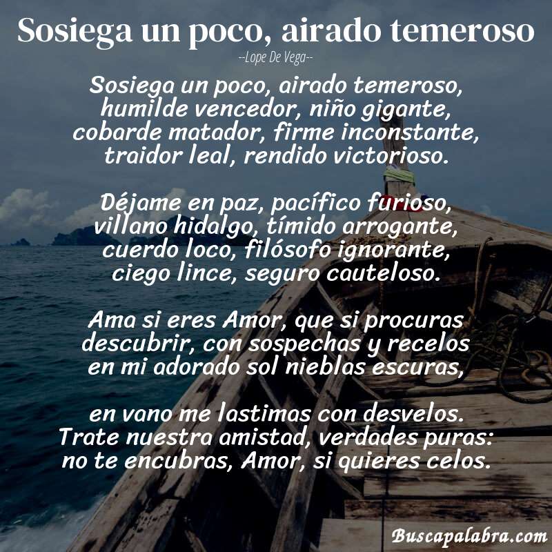 Poema Sosiega un poco, airado temeroso de Lope de Vega con fondo de barca