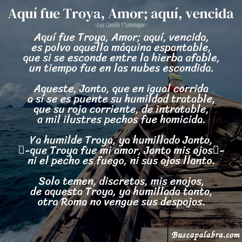 Poema Aquí fue Troya, Amor; aquí, vencida de Luis Carrillo y Sotomayor con fondo de barca