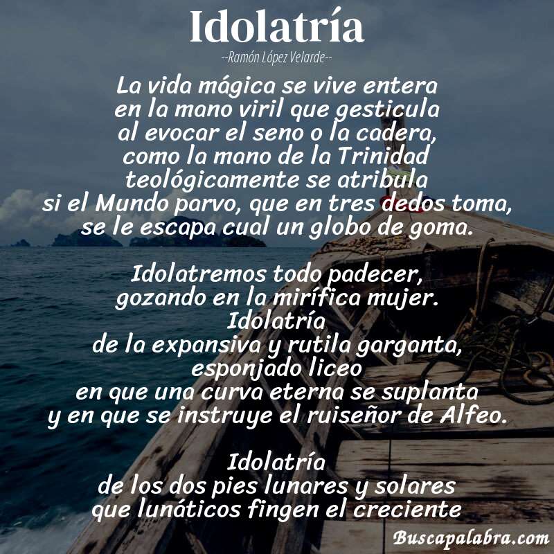 Poema Idolatría de Ramón López Velarde con fondo de barca