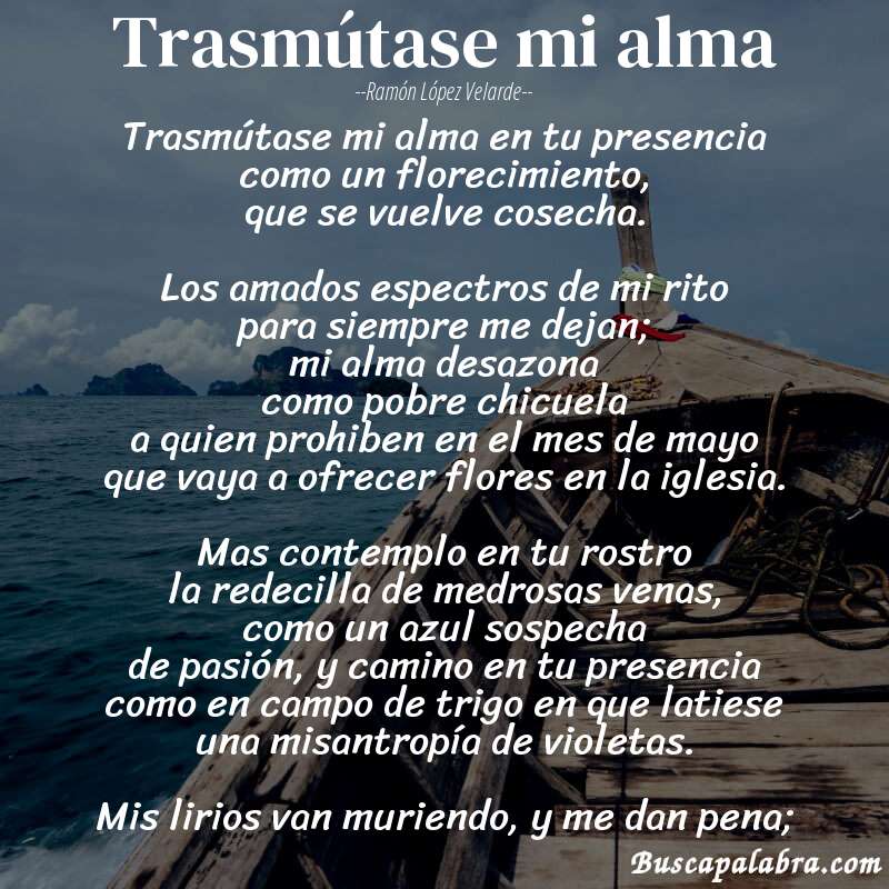 Poema Trasmútase mi alma de Ramón López Velarde con fondo de barca