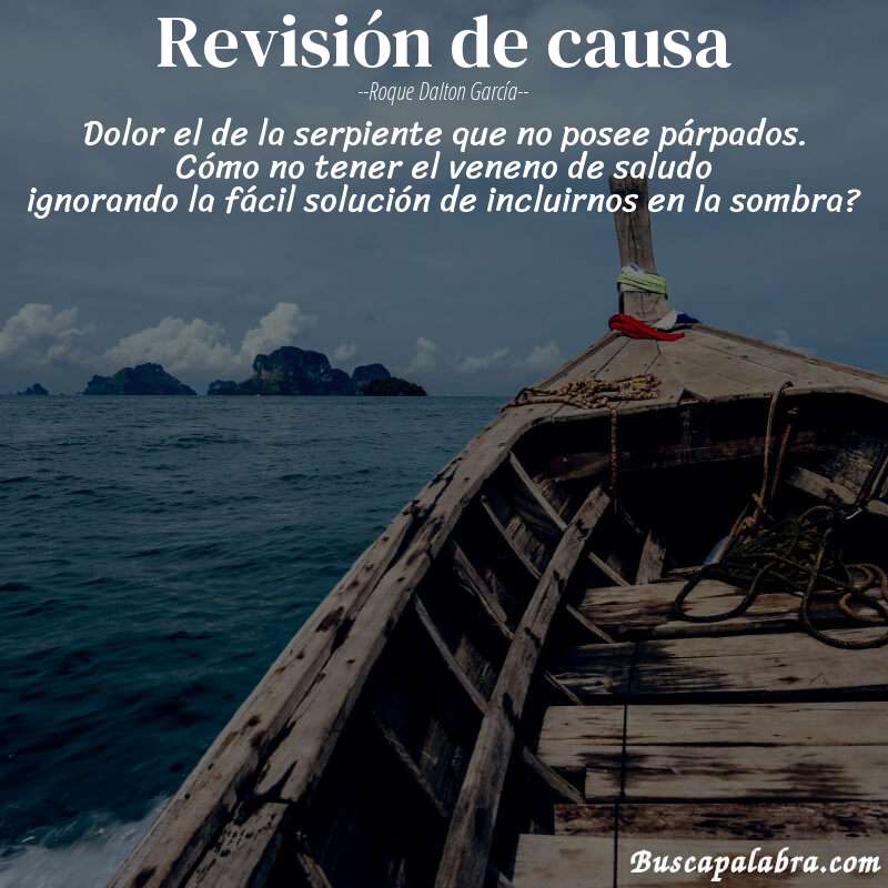 Poema revisión de causa de Roque Dalton García con fondo de barca