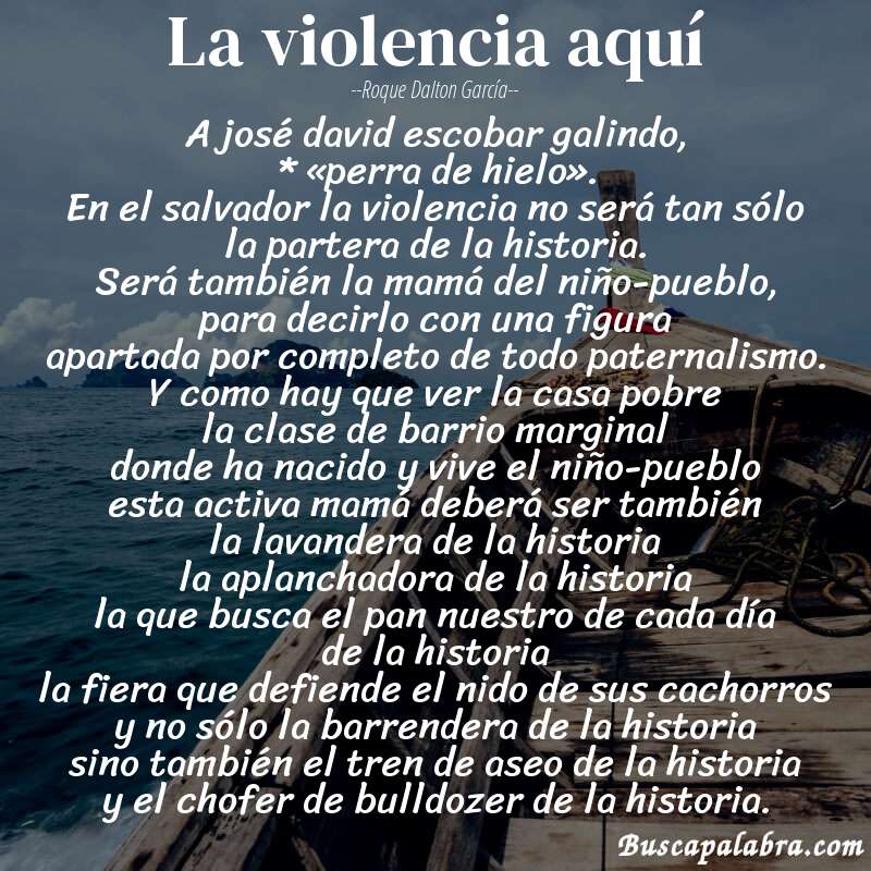 Poema la violencia aquí de Roque Dalton García con fondo de barca