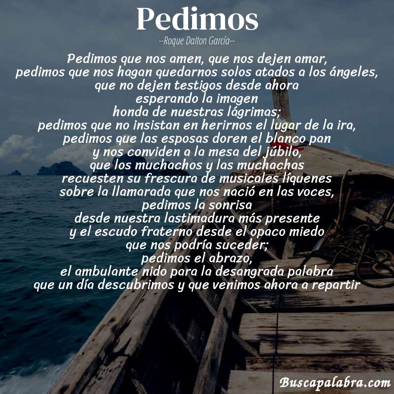 Poema pedimos de Roque Dalton García con fondo de barca