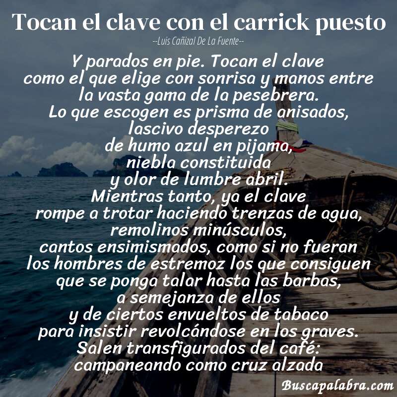 Poema tocan el clave con el carrick puesto de Luis Cañizal de la Fuente con fondo de barca
