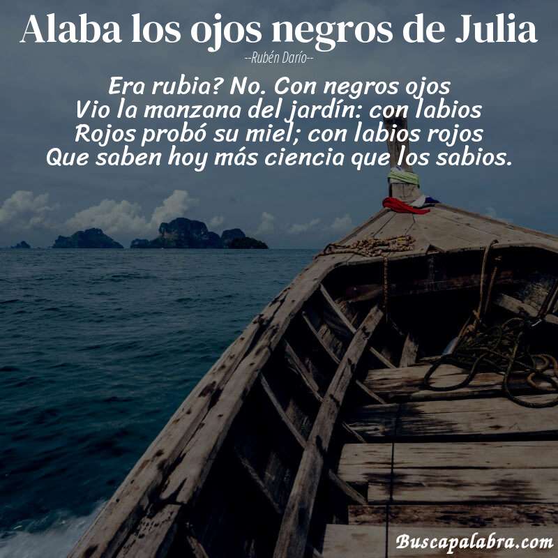 Poema Alaba los ojos negros de Julia de Rubén Darío con fondo de barca