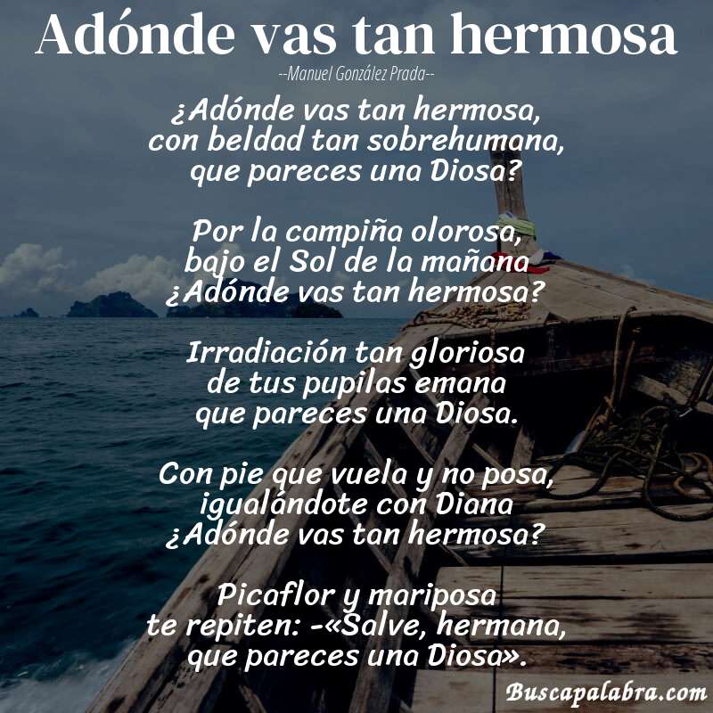Poema Adónde vas tan hermosa de Manuel González Prada con fondo de barca