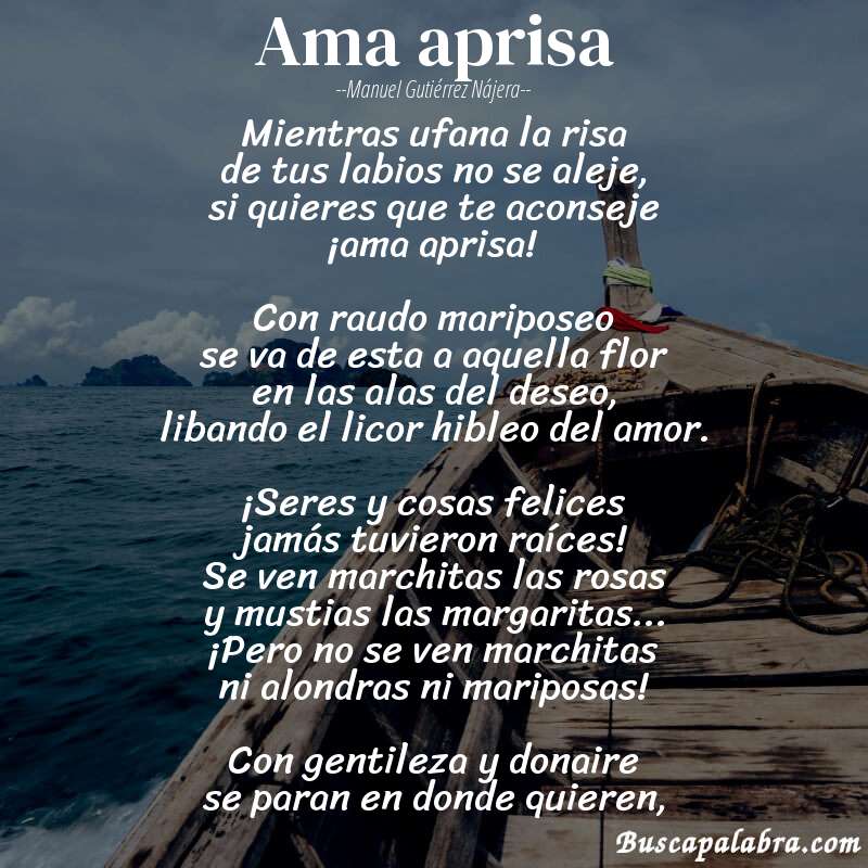 Poema Ama aprisa de Manuel Gutiérrez Nájera con fondo de barca