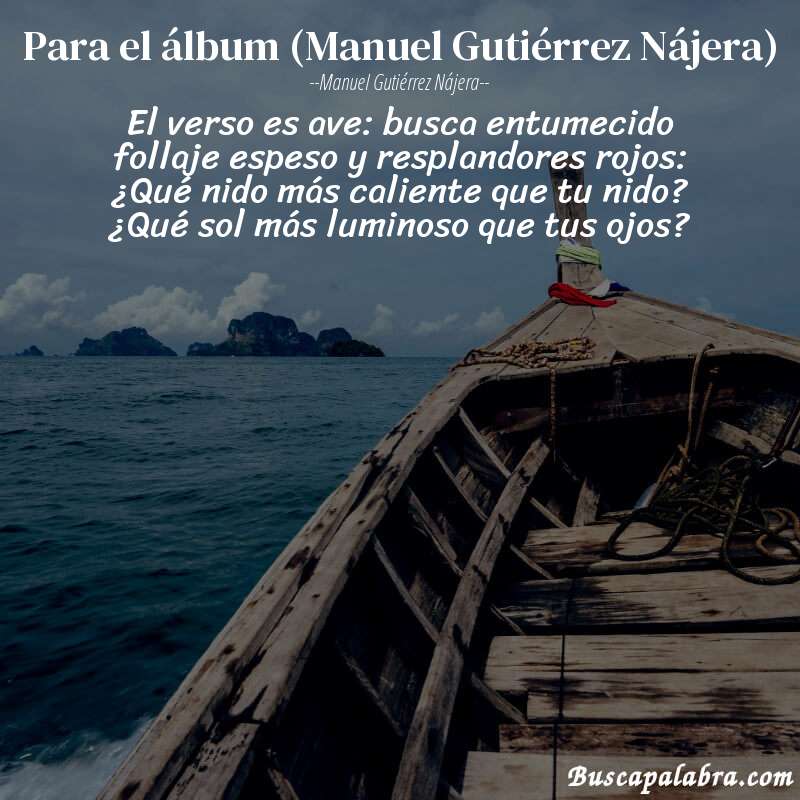 Poema Para el álbum (Manuel Gutiérrez Nájera) de Manuel Gutiérrez Nájera con fondo de barca