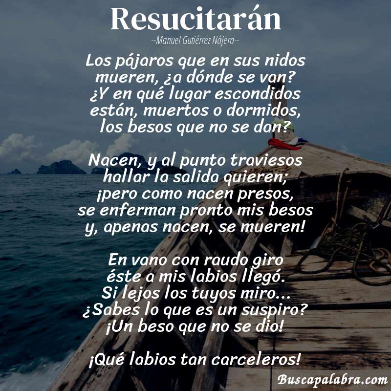 Poema Resucitarán de Manuel Gutiérrez Nájera con fondo de barca