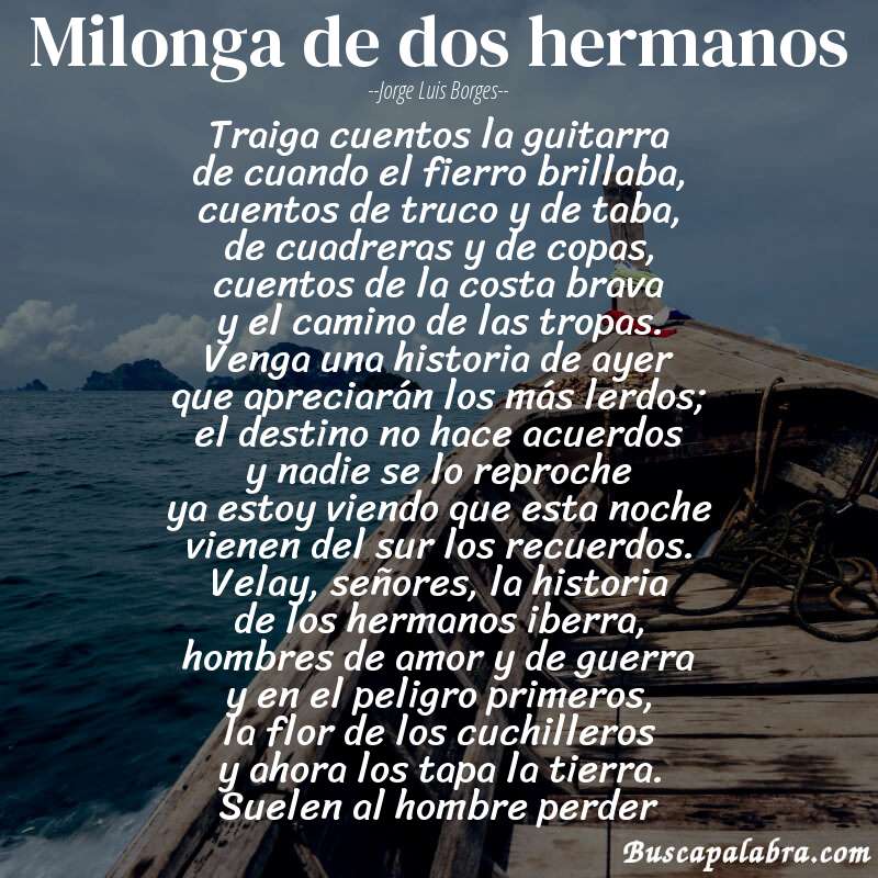 Poema milonga de dos hermanos de Jorge Luis Borges con fondo de barca