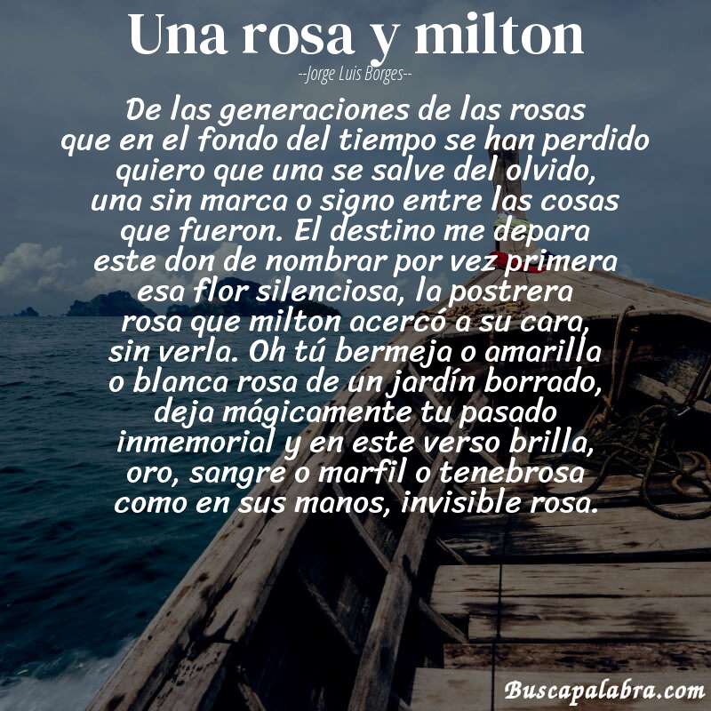 Poema una rosa y milton de Jorge Luis Borges con fondo de barca