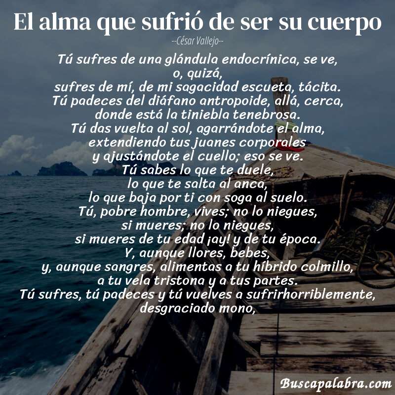 Poema el alma que sufrió de ser su cuerpo de César Vallejo con fondo de barca