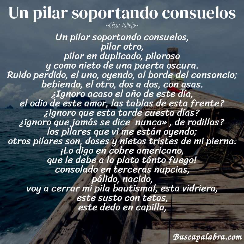 Poema un pilar soportando consuelos de César Vallejo con fondo de barca