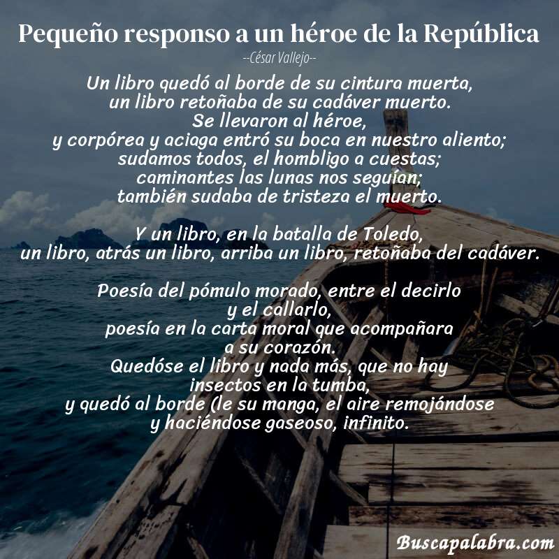 Poema Pequeño responso a un héroe de la República de César Vallejo con fondo de barca