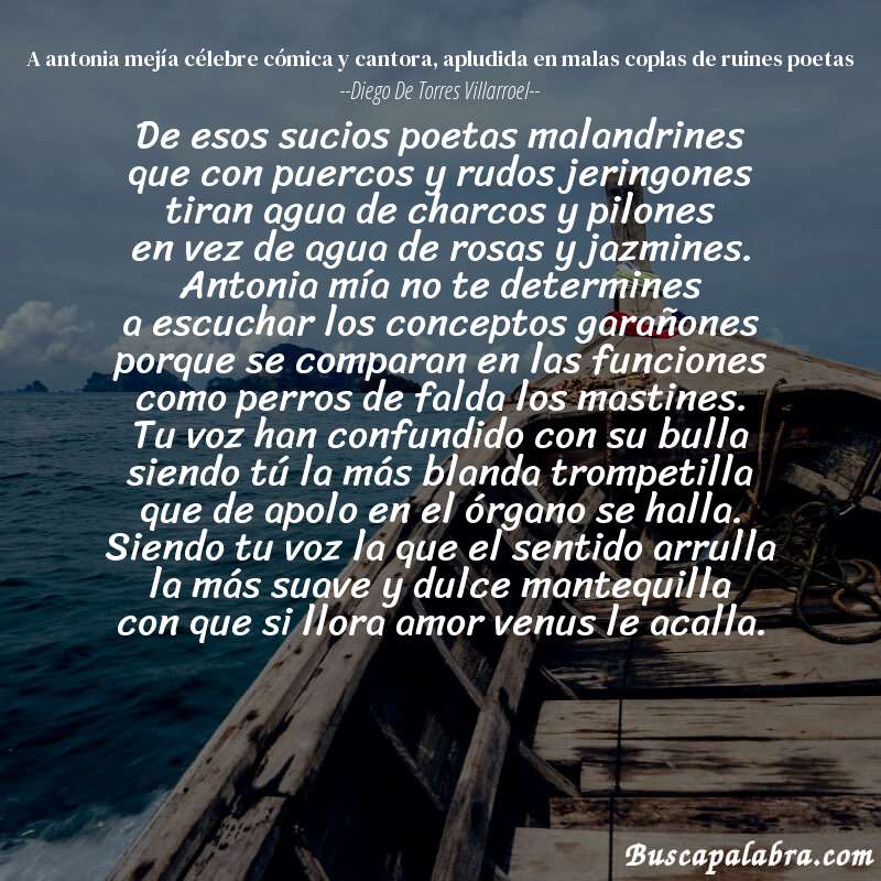 Poema a antonia mejía célebre cómica y cantora, apludida en malas coplas de ruines poetas de Diego de Torres Villarroel con fondo de barca