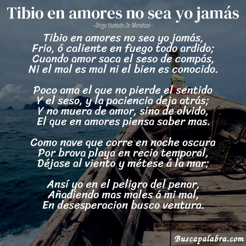 Poema Tibio en amores no sea yo jamás de Diego Hurtado de Mendoza con fondo de barca