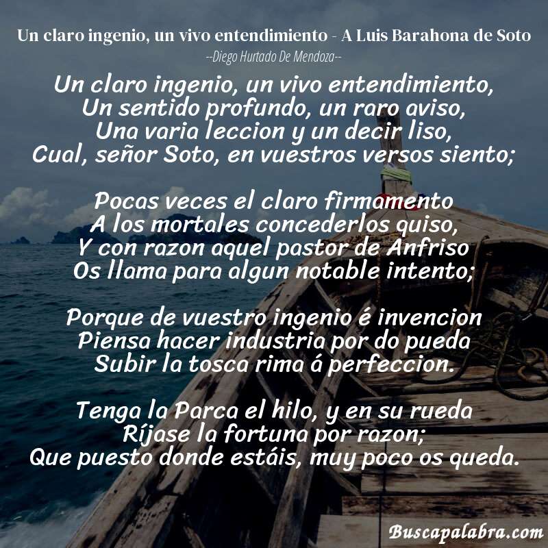 Poema Un claro ingenio, un vivo entendimiento - A Luis Barahona de Soto de Diego Hurtado de Mendoza con fondo de barca