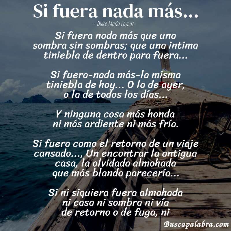 Poema si fuera nada más... de Dulce María Loynaz con fondo de barca