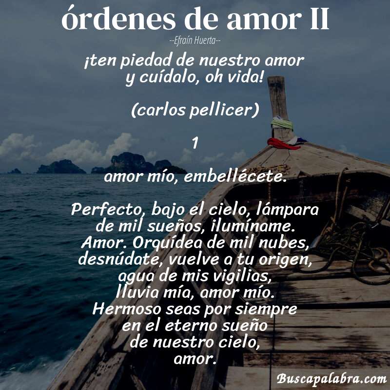 Poema órdenes de amor II de Efraín Huerta con fondo de barca