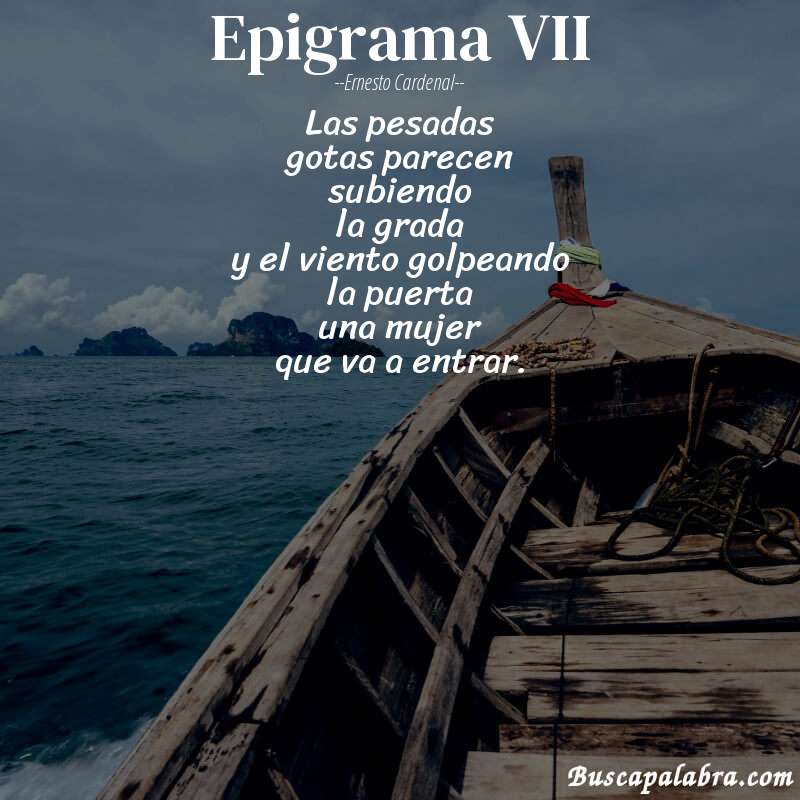 Poema epigrama VII de Ernesto Cardenal con fondo de barca
