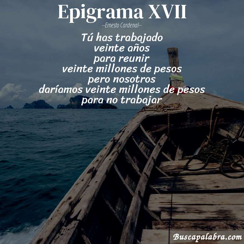 Poema epigrama XVII de Ernesto Cardenal con fondo de barca