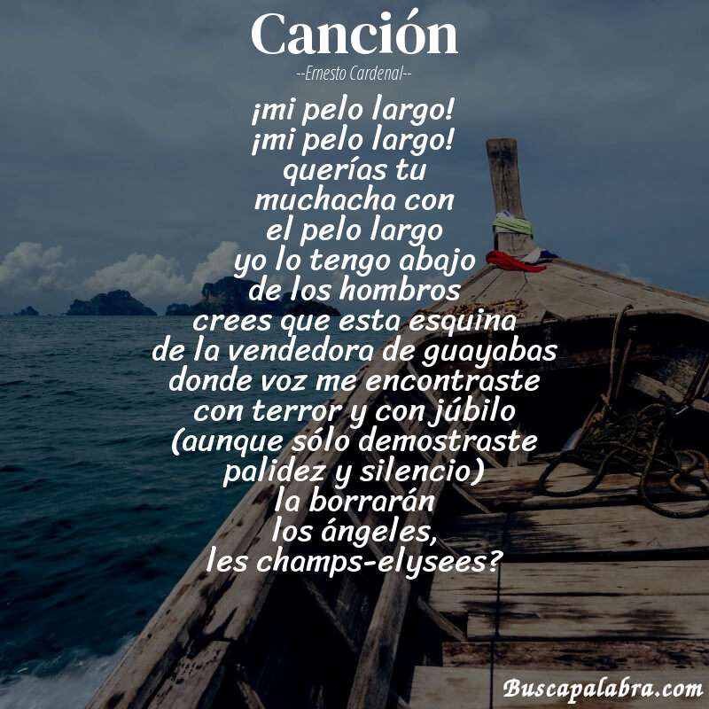 Poema canción de Ernesto Cardenal con fondo de barca