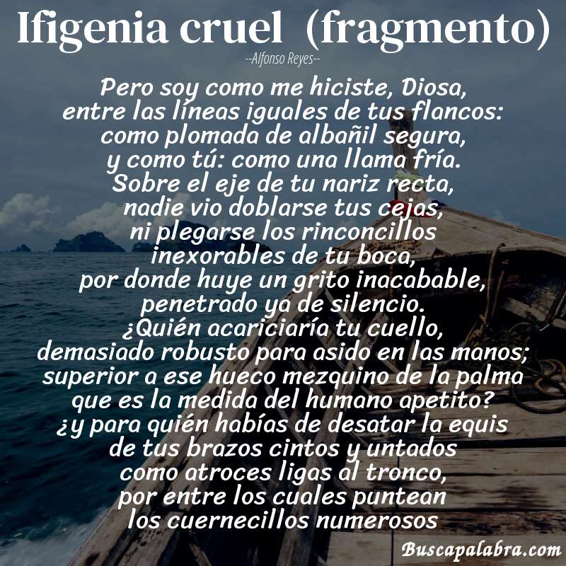 Poema ifigenia cruel  (fragmento) de Alfonso Reyes con fondo de barca