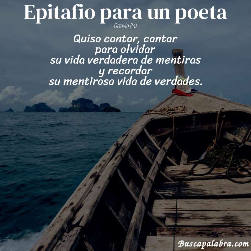 Poema epitafio para un poeta de Octavio Paz con fondo de barca
