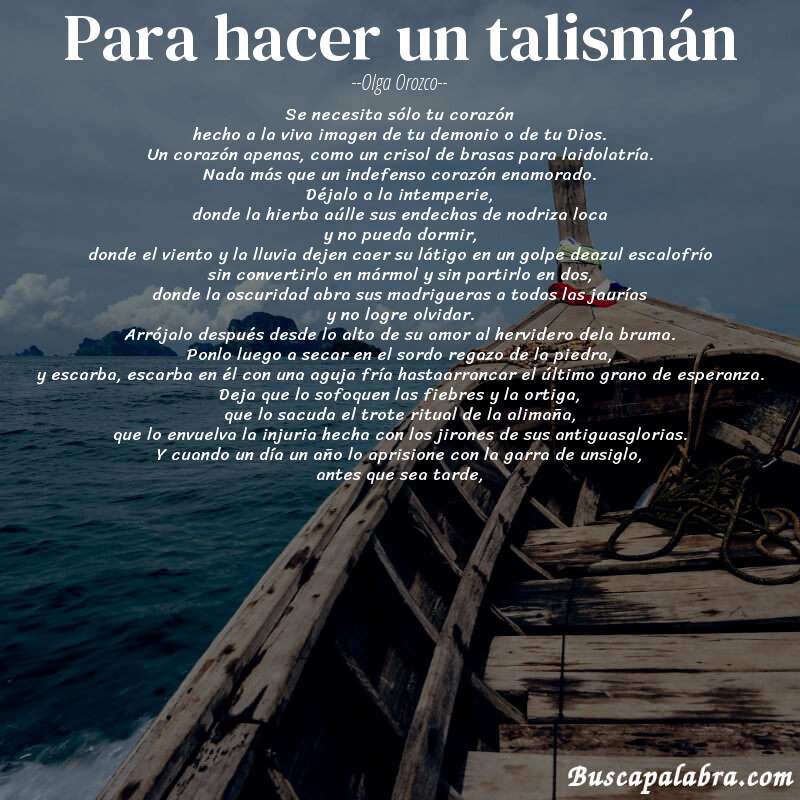 Poema para hacer un talismán de Olga Orozco con fondo de barca