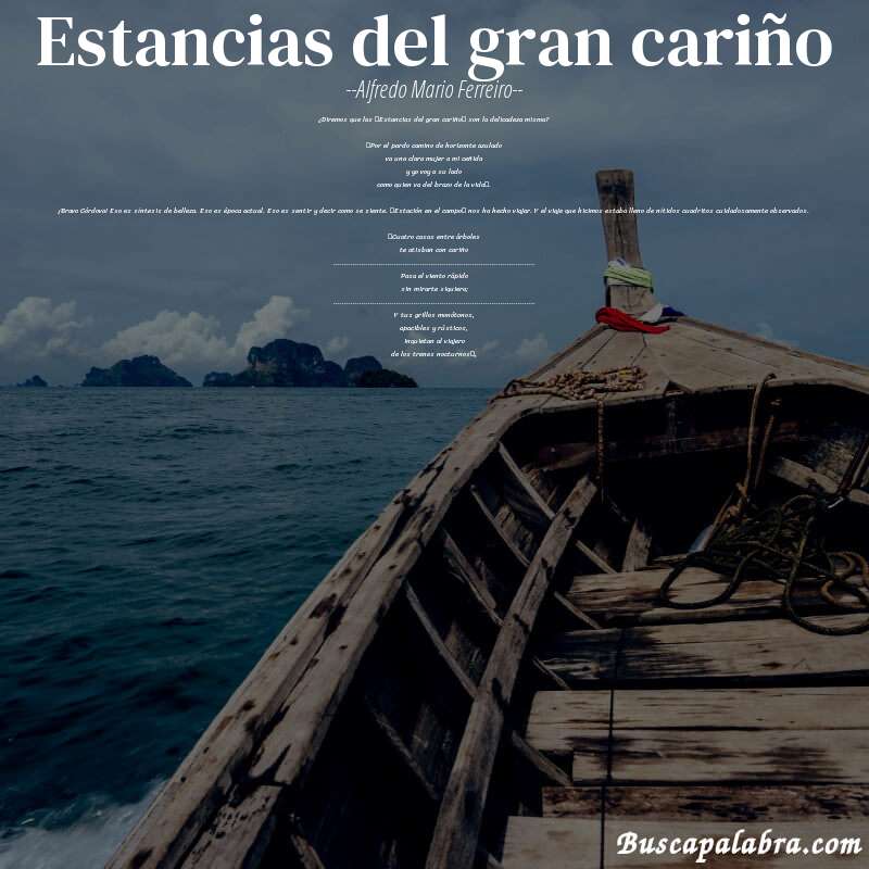 Poema Estancias del gran cariño de Alfredo Mario Ferreiro con fondo de barca