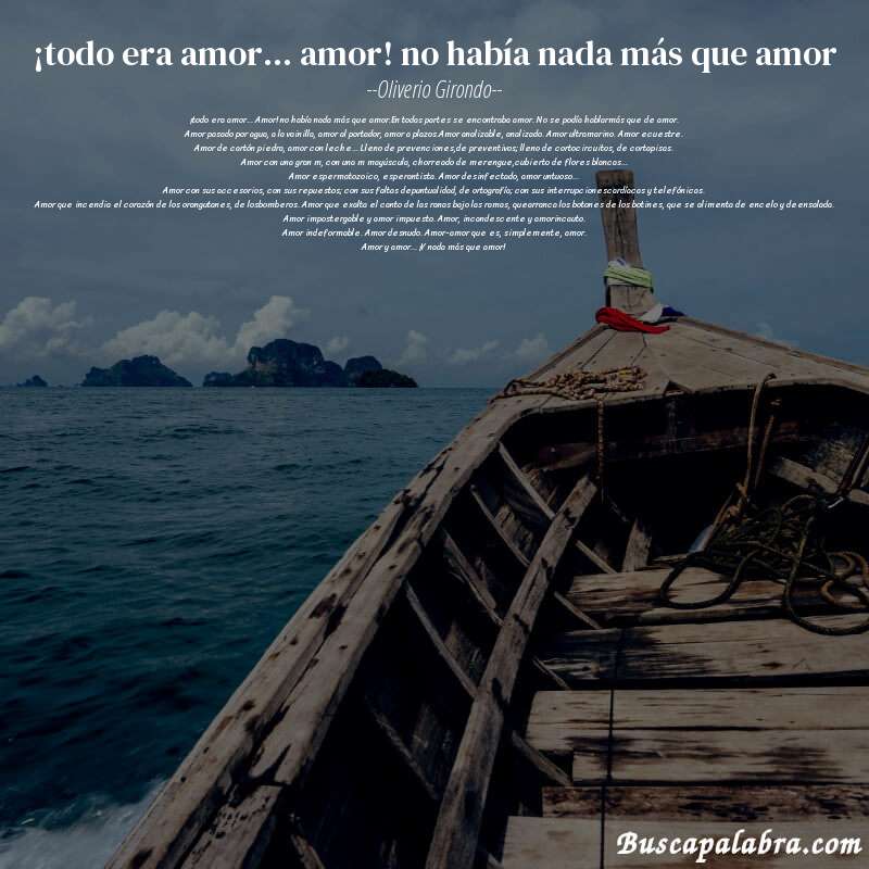 Poema ¡todo era amor... amor! no había nada más que amor de Oliverio Girondo con fondo de barca