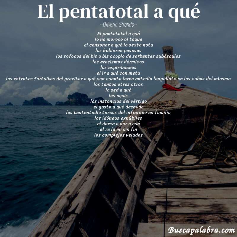 Poema el pentatotal a qué de Oliverio Girondo con fondo de barca