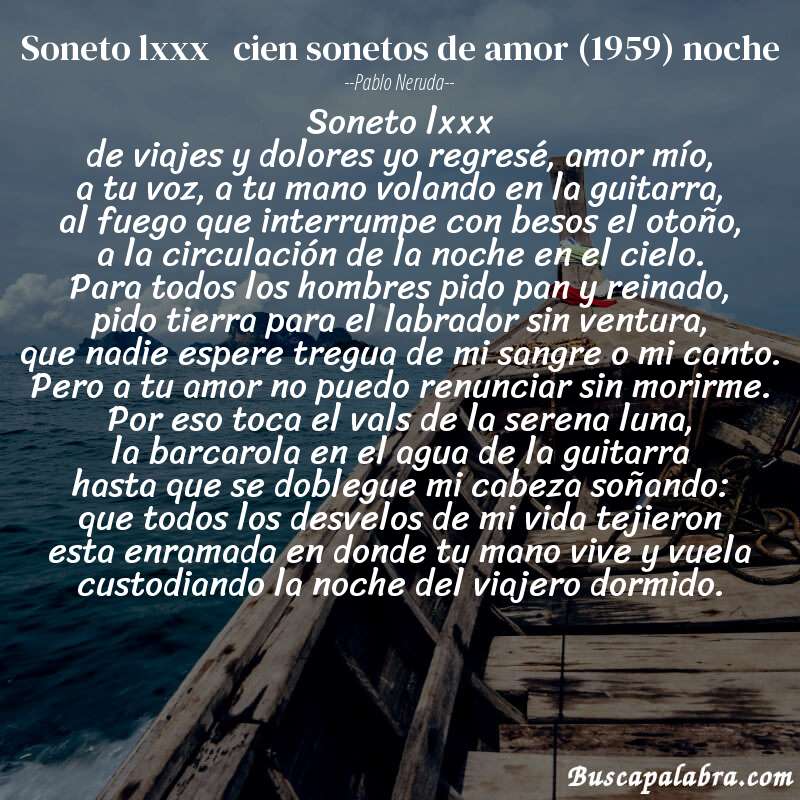 Poema soneto lxxx   cien sonetos de amor (1959) noche de Pablo Neruda con fondo de barca