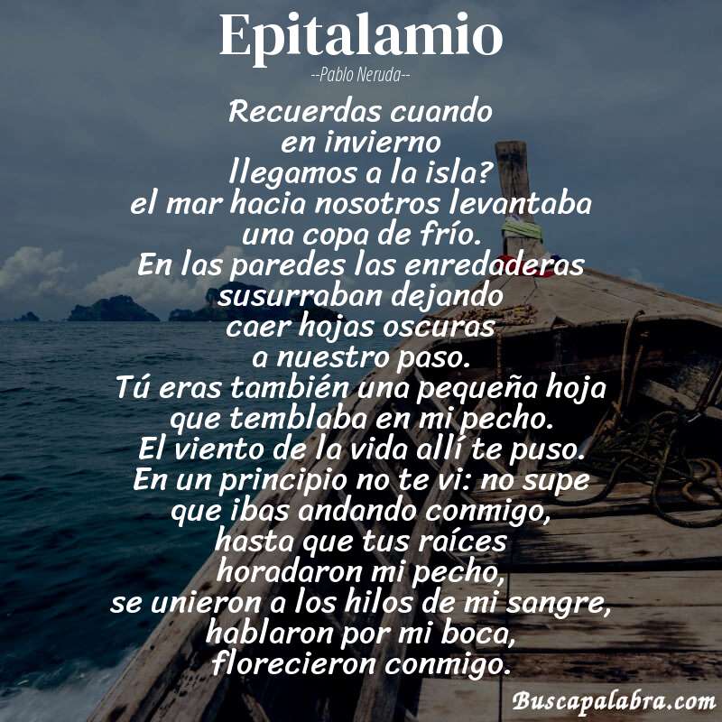 Poema epitalamio de Pablo Neruda con fondo de barca