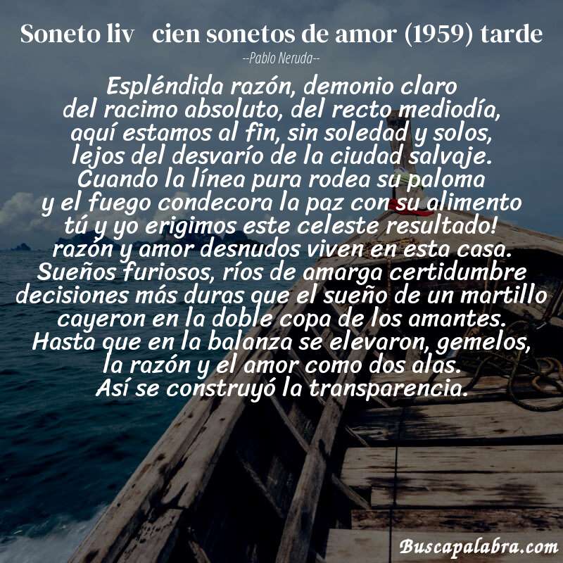 Poema soneto liv   cien sonetos de amor (1959) tarde de Pablo Neruda con fondo de barca